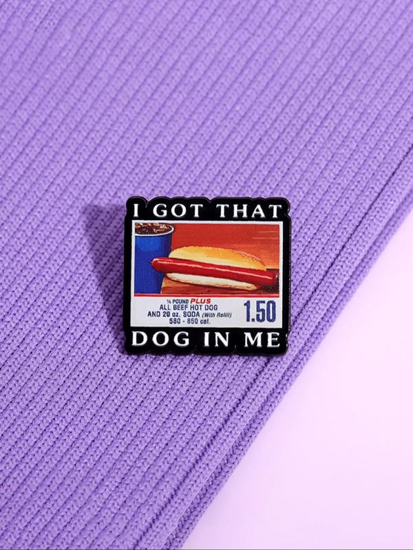 Cartoon Hot Dog & Letter Pattern Brooch, Cute Casual Alloy Badge for Daily Clothing Decor, Trendy All-match & Exquisite Brooch for Birthday Gift